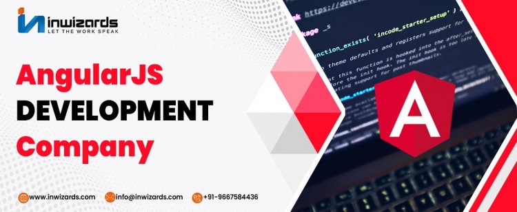 Finest Web and App Development Services Angularjs Development Company Must Cater