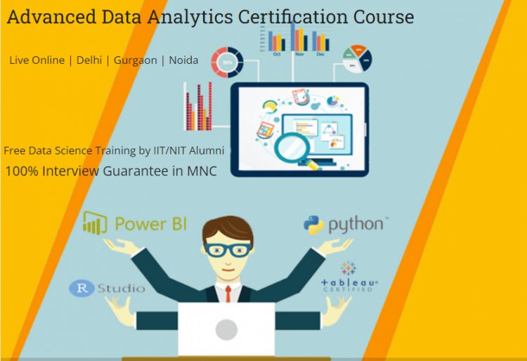 Advanced Data Analyst Training Course, Laxmi Nagar, Delhi, Noida, Ghaziabad, Till 31st Jan 23 Offer, 100% Job,Free Python Certification,