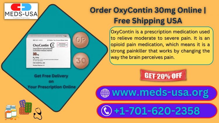 Buy OxyContin 30mg Overnight Delivery in USA