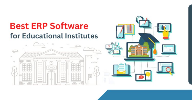 What is ERP school management software? | Proctur