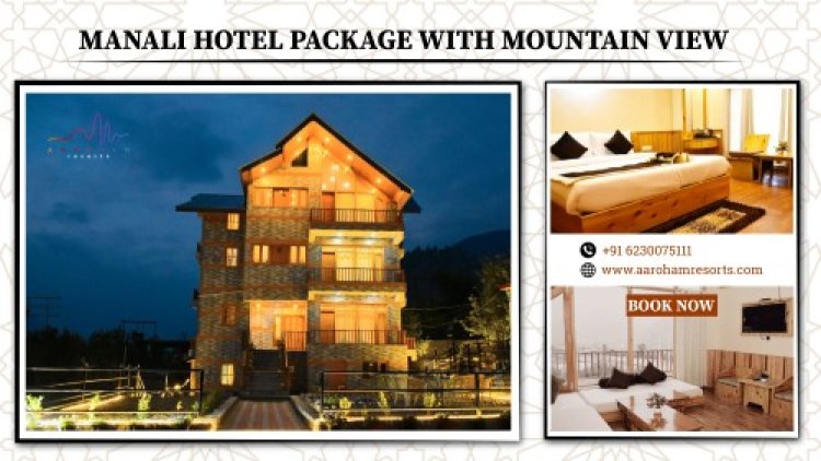 Manali Hotel package with Mountain View