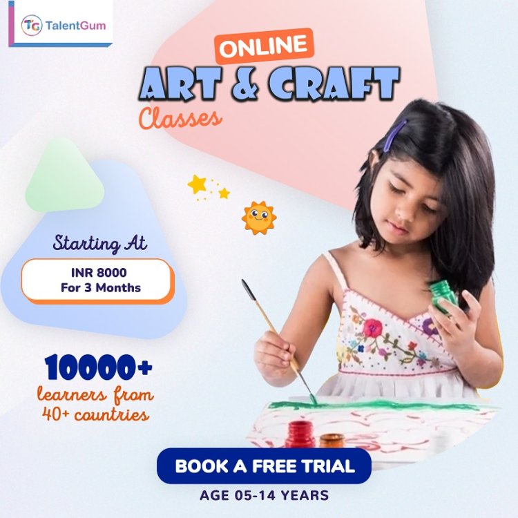 Fun and Creative: Join Talentgum's Online Art & Craft Classes for Kids!