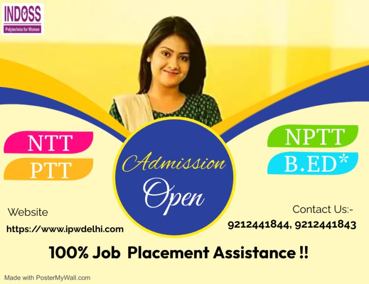 Professional Diploma Courses in Teaching| NTT Course in Delhi