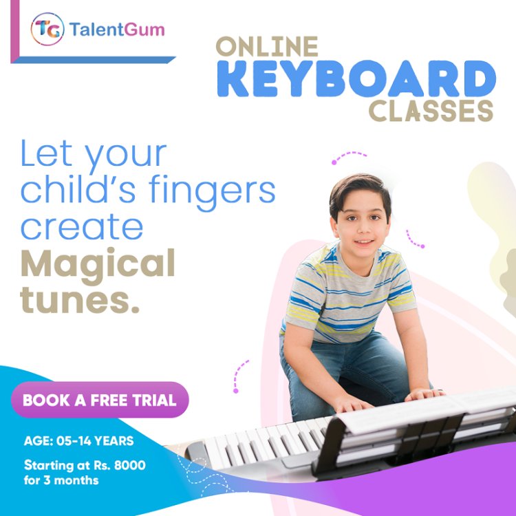Improve Your Keyboard Skills with TalentGum's Online Keyboard Classes