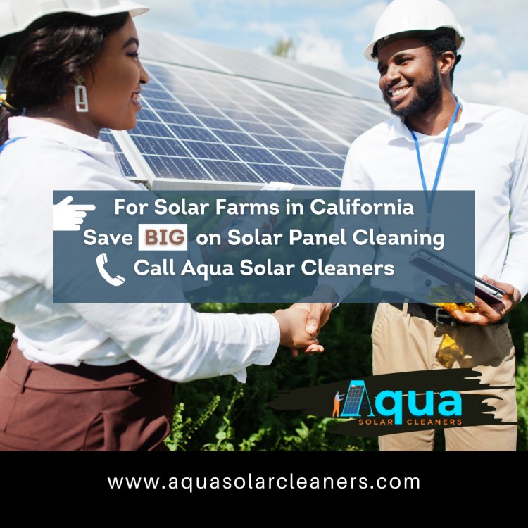 Solar Farms in California - Aqua Solar Cleaners