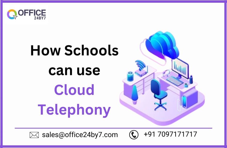 How Schools Can Use Cloud Telephony