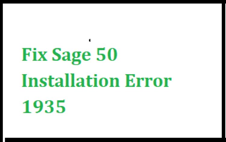 Fix Sage 50 Installation Error 1935