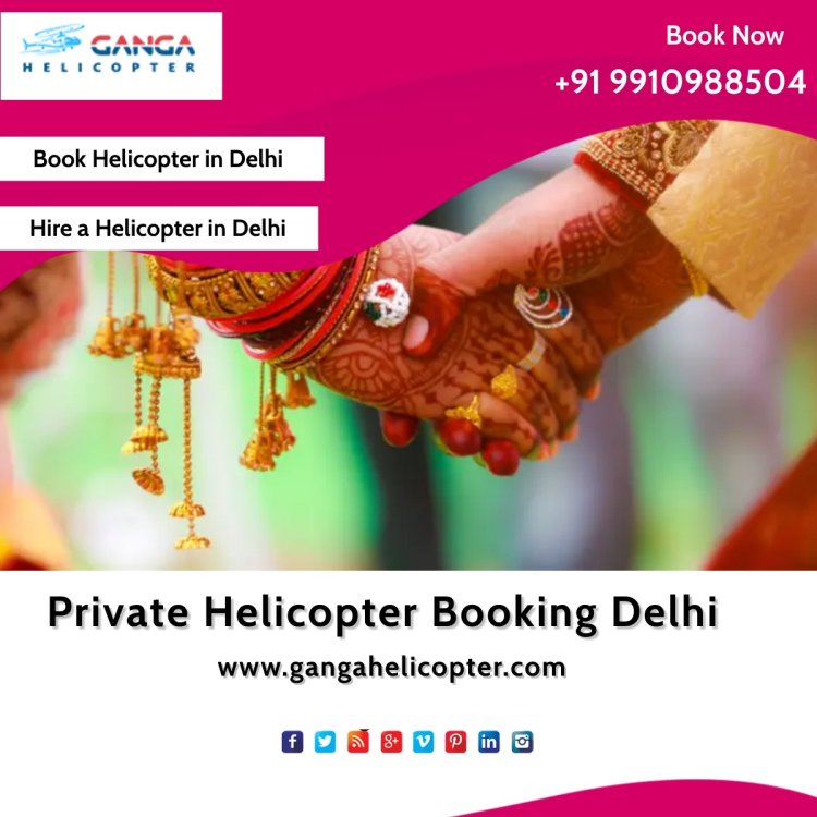 private helicopter booking delhi