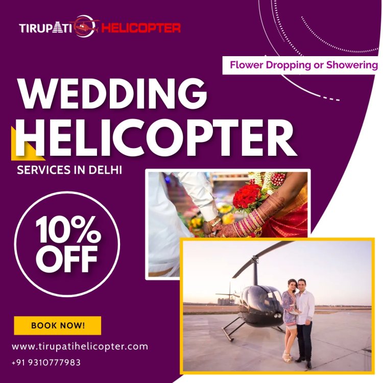 wedding helicopter service in Delhi - near me