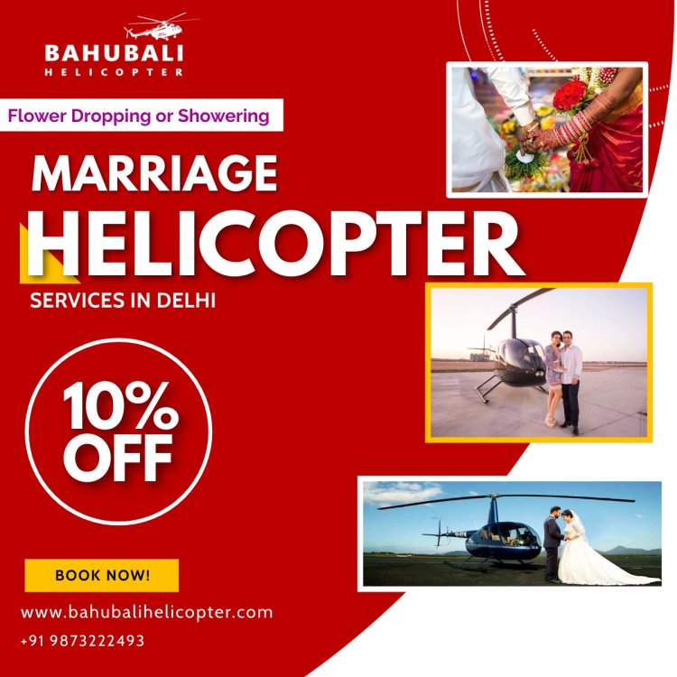 Marriage Helicopter Service in Delhi