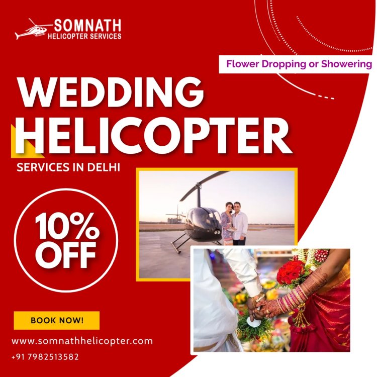 Wedding Helicopter Service in Delhi
