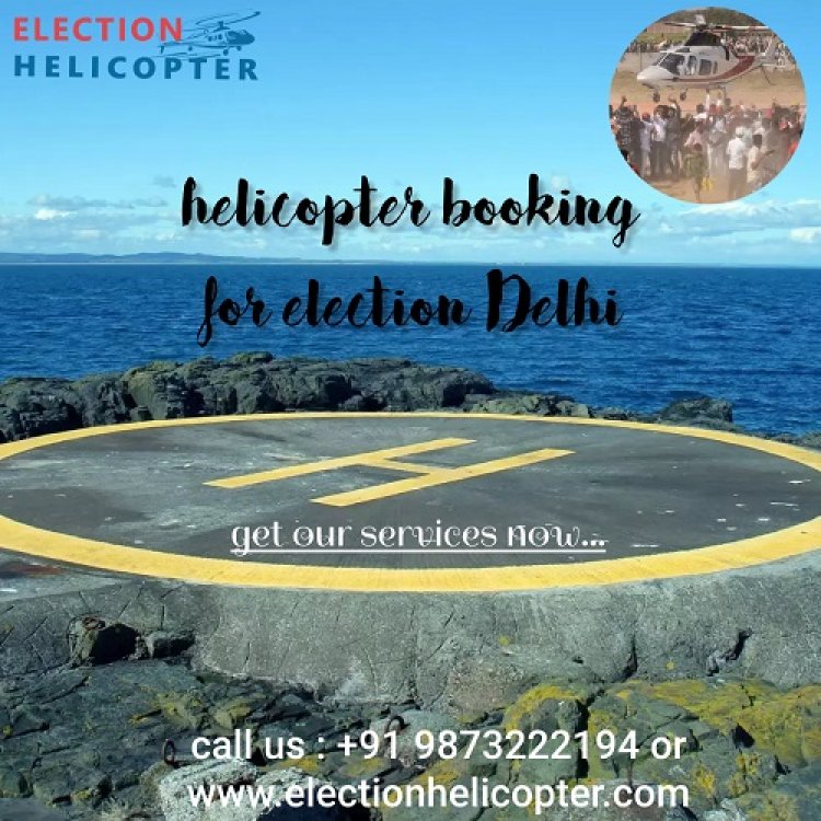 The Secret of helicopter booking for election Delhi