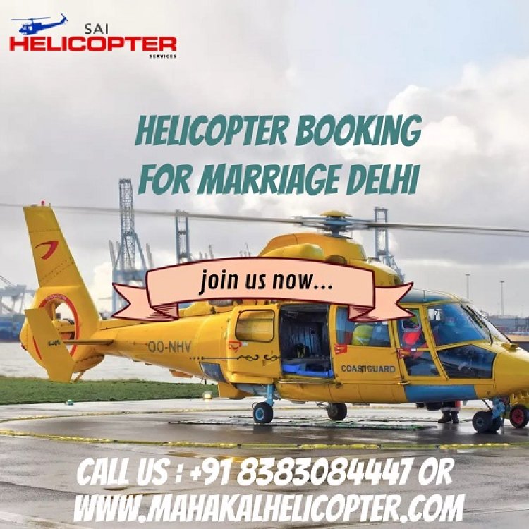 The Secret of helicopter booking for marriage Delhi