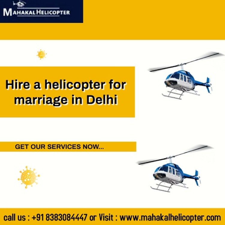 The Untold Secret To Mastering hire a helicopter for marriage in Delhi