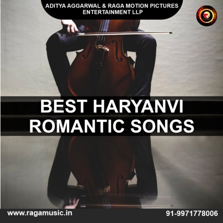 We have a large collection of Best haryanvi romantic songs