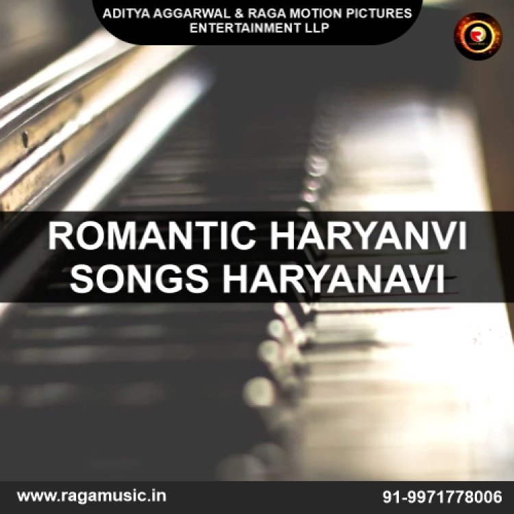Listen Romantic Haryanvi songs haryanavi at our platform