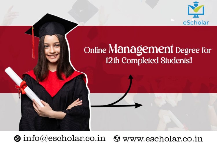 Online Management Degree for 12th Completed Students!!