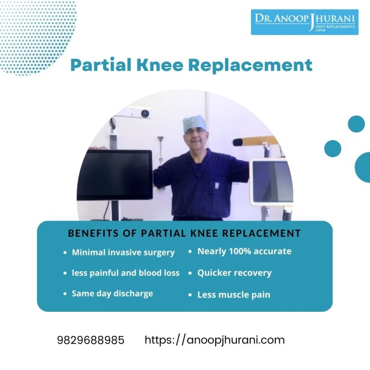 Partial Knee Replacement Surgeon