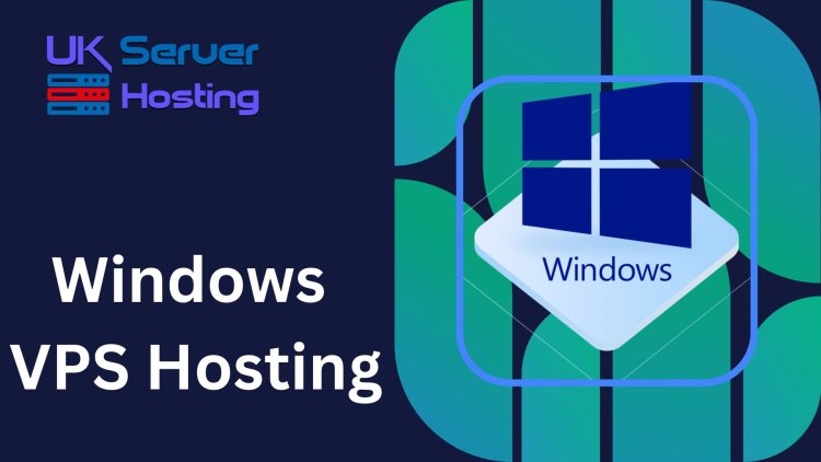Windows VPS Hosting is The Best Choice For You