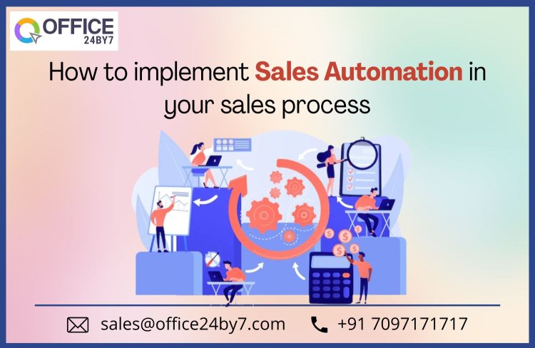 How to Implement Sales Automation in Your Sales Process