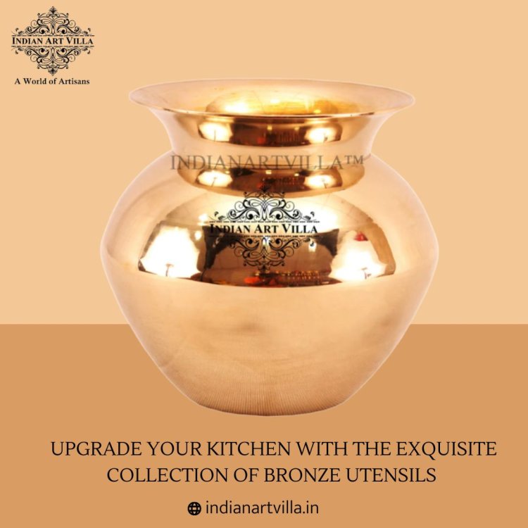 Upgrade Your Kitchen with the Exquisite Collection of Bronze Utensils from Indian Art Villa