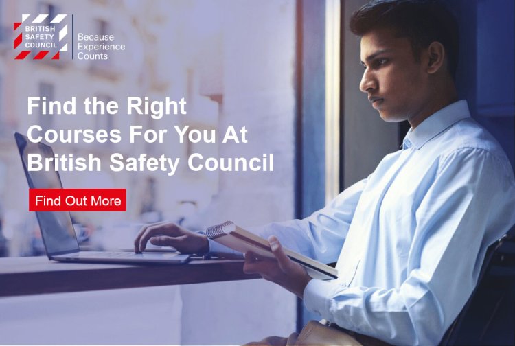 Find the right courses for you at British Safety Council