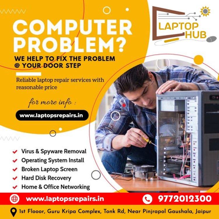 Best computer repair service in Jaipur with Laptop Hub