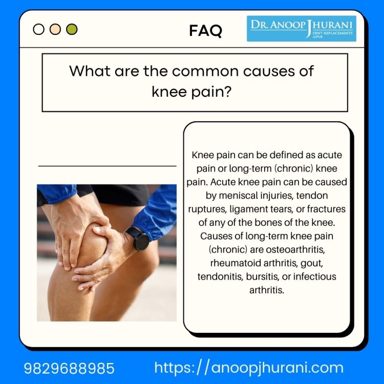 What are the common causes of knee pain?
