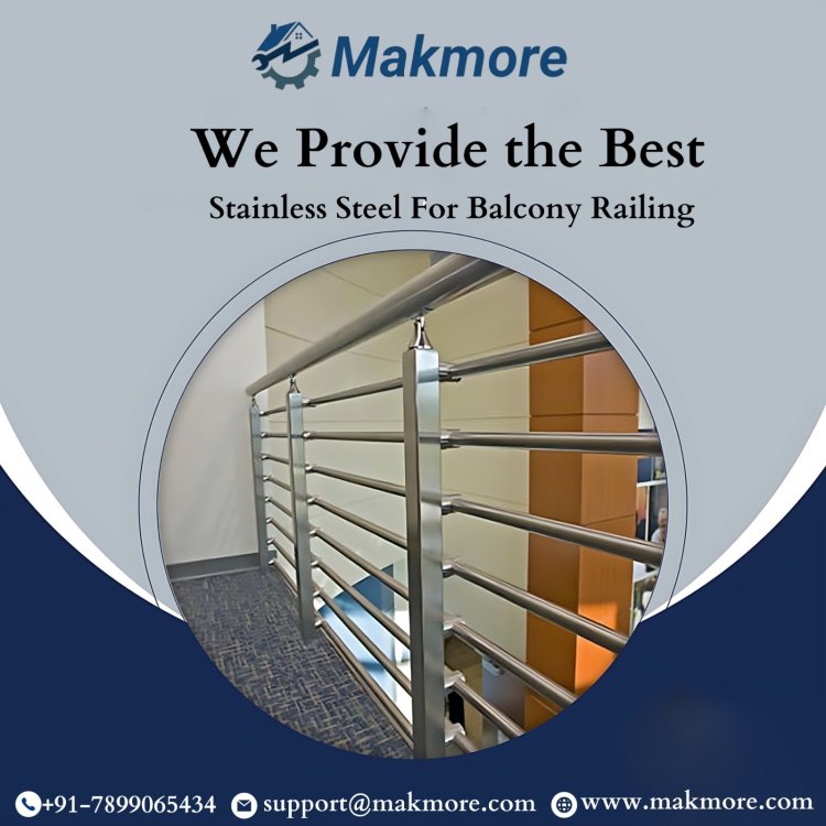 Advantages of Using Stainless Steel Railing in Schools and Other Educational Institutions