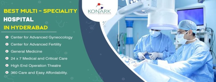 Best Multispeciality Hospital in Hyderabad | Best Fertility | IVF and IUI Hospital in Hyderabad