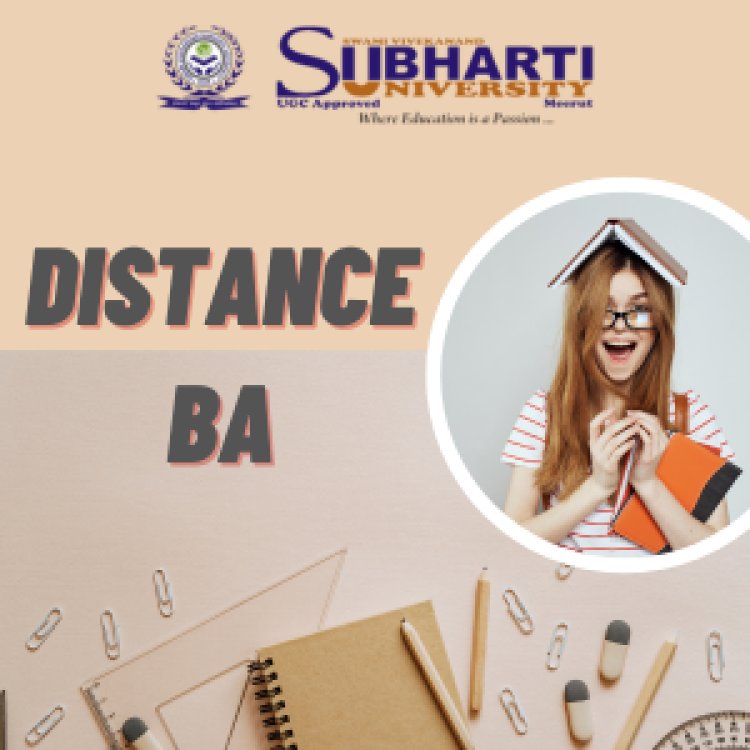Distance BA Course Through Subharti University