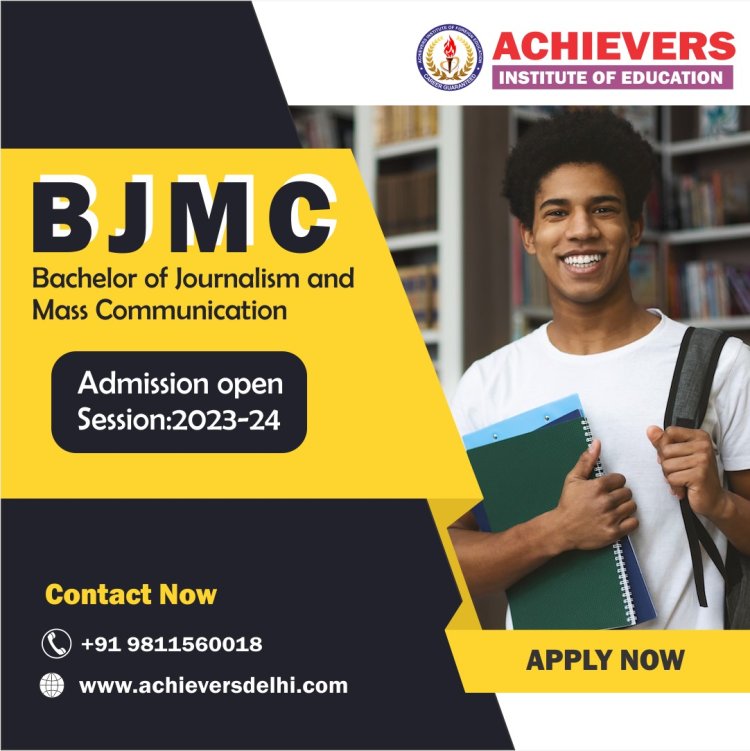 Want to Take Admission in BJMC Course in Delhi?