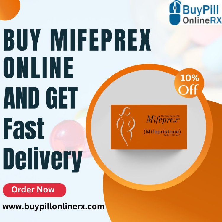 Buy Mifeprex Online Safely and Securely with Fast Delivery