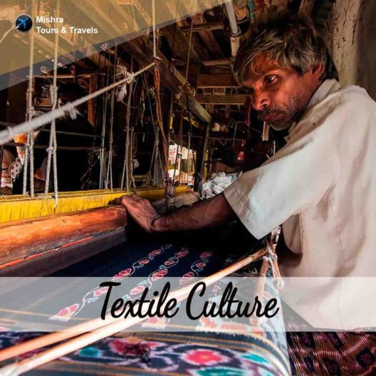 Planning to make a tour in textile culture of Odisha?