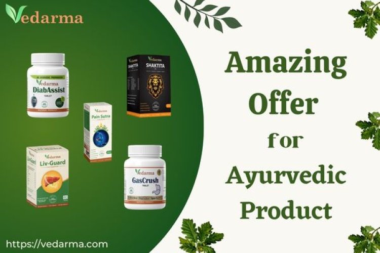 Amazing offer for Ayurvedic Product