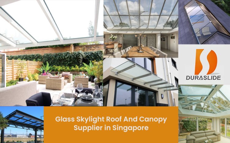 Best Glass Skylight Roofs in Singapore
