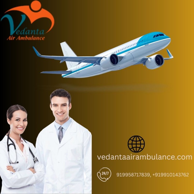 Acquire Vedanta Air Ambulance Service in Siliguri with Emergency Medicines and Kits to Transfer the Patient