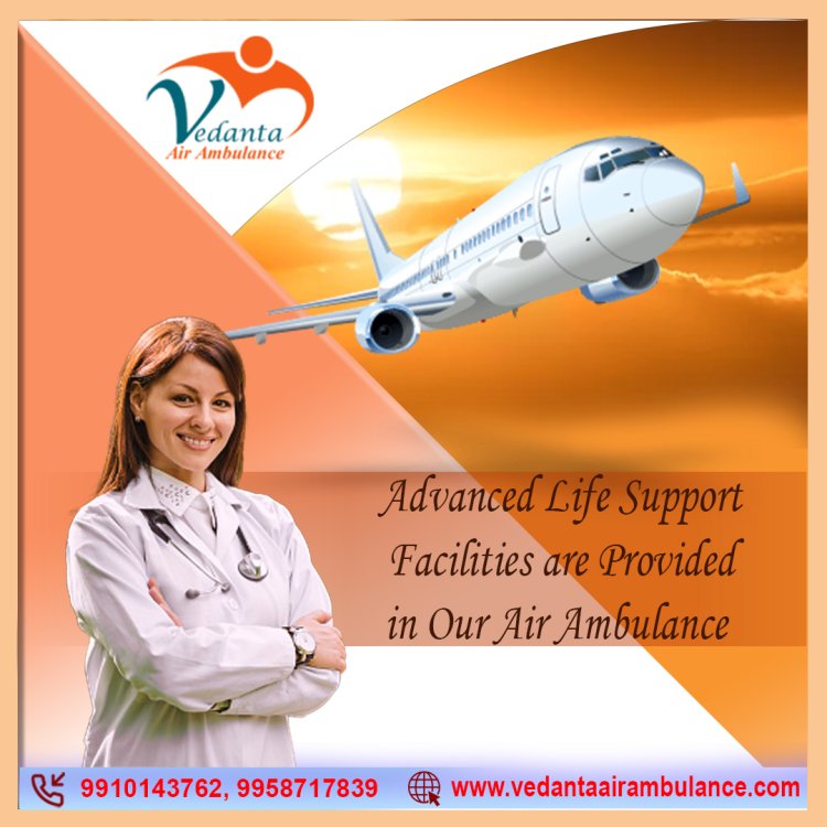 Pick Medical Machine at an Affordable Cost with Vedanta Air Ambulance Service in Allahabad
