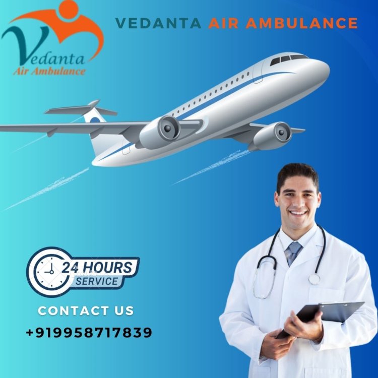 Choose State-of-the-art ICU Setup by Vedanta Air Ambulance Service in Mumbai