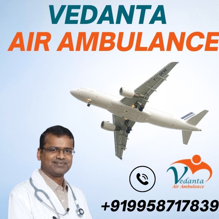 Gain Useful Medical Machine by Vedanta Air Ambulance Service in Siliguri