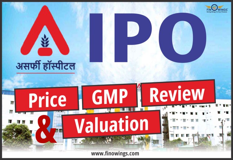 Asarfi Hospital IPO 2023 | Invest in a Growing Healthcare Company
