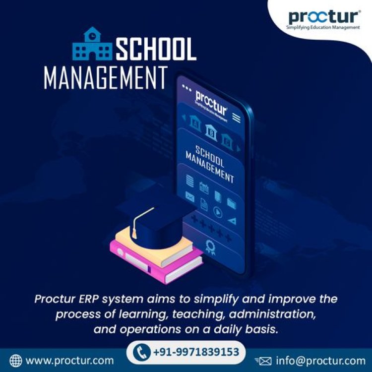 What are the components of a school management system? | Proctur