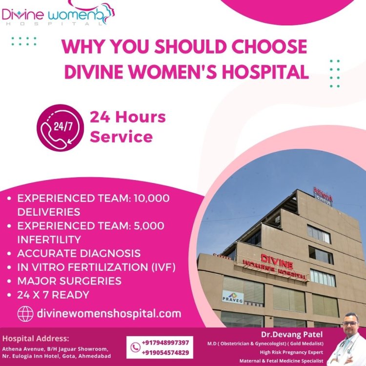 Why You Should Choose  Divine Womens Hospital