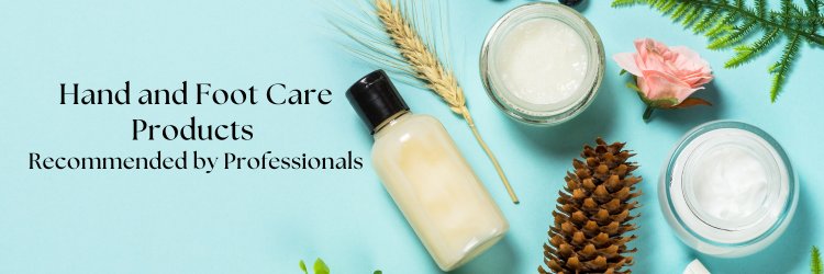 Top 10 Hand and Foot Care Products Recommended by Professionals