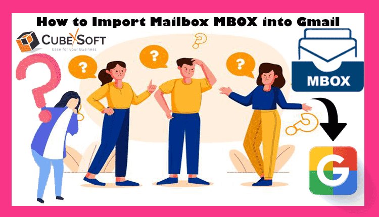 Easy & Simplest Way to Import Takeout into Gmail