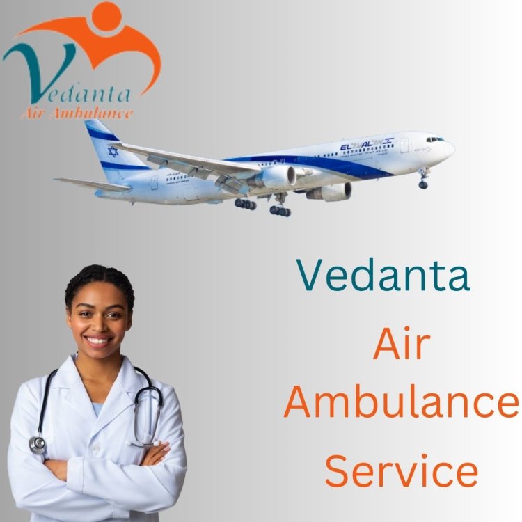 Pick Vedanta Air Ambulance Service in Ranchi with Medical Care Team