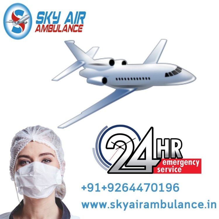 Obtain Sky Air Ambulance from Patna with Responsible Medical Staff