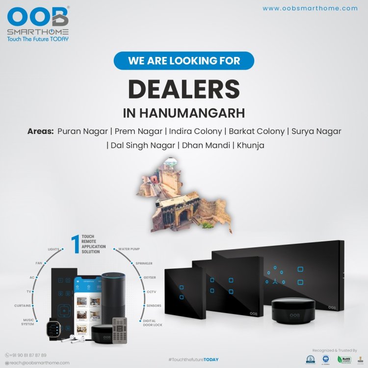 We are looking for Dealer #Hanumangarh #Rajasthan #smarthome