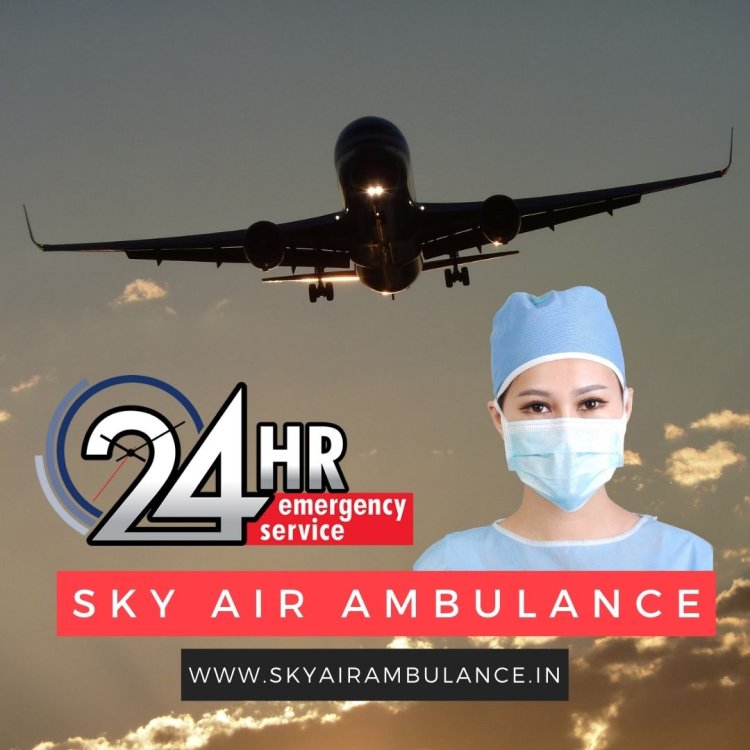 Book Sky Air Ambulance from Patna with Apt Medical Attention
