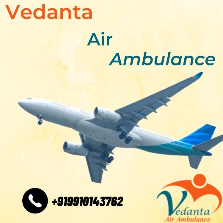Use Superior ICU Setup from Vedanta Air Ambulance Service in Ranchi